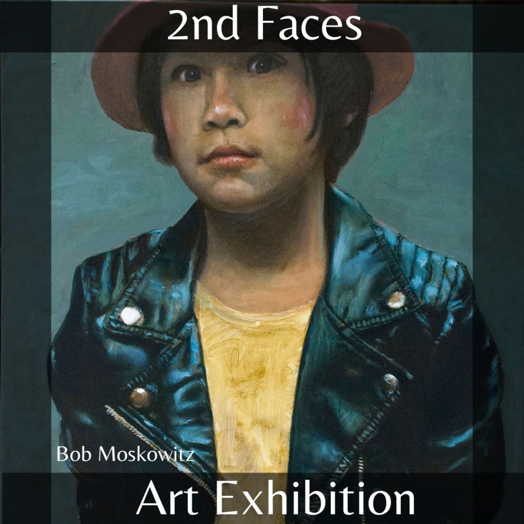 2nd Faces Art Exhibition - Bob Moskowitz